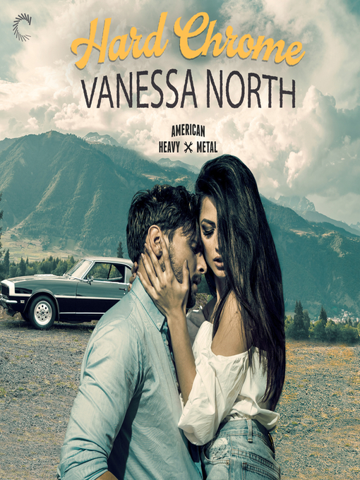 Title details for Hard Chrome by Vanessa North - Wait list